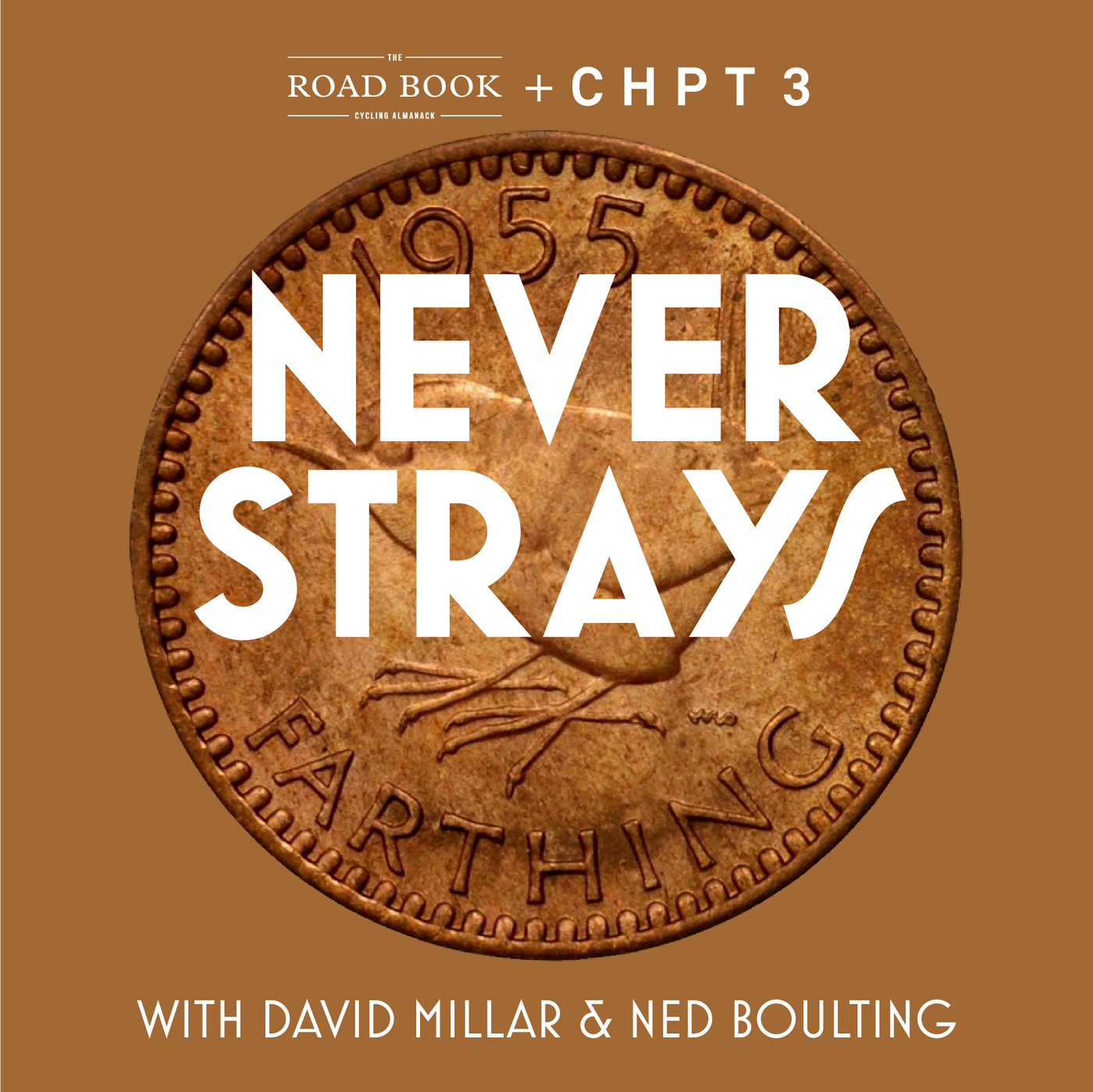 NEVER STRAYS Farthing - The First One
